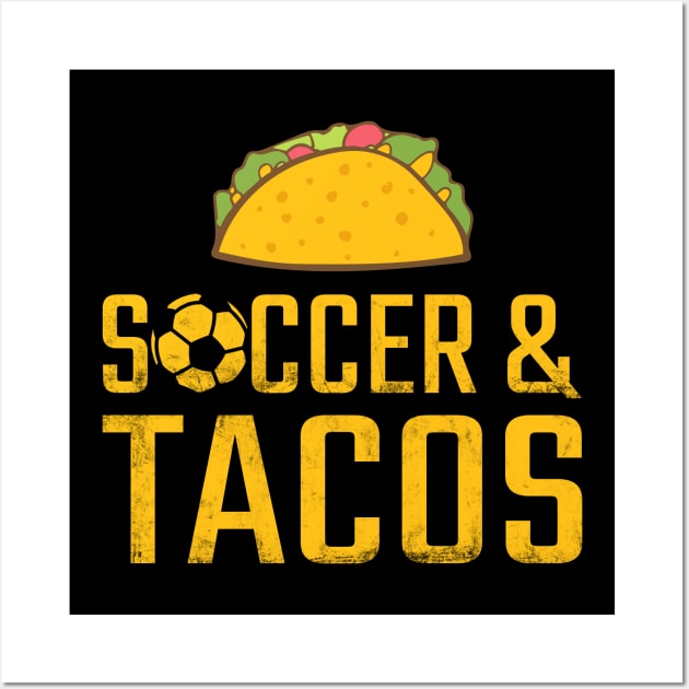 Soccer And Tacos Wall Art by Designs By Jnk5